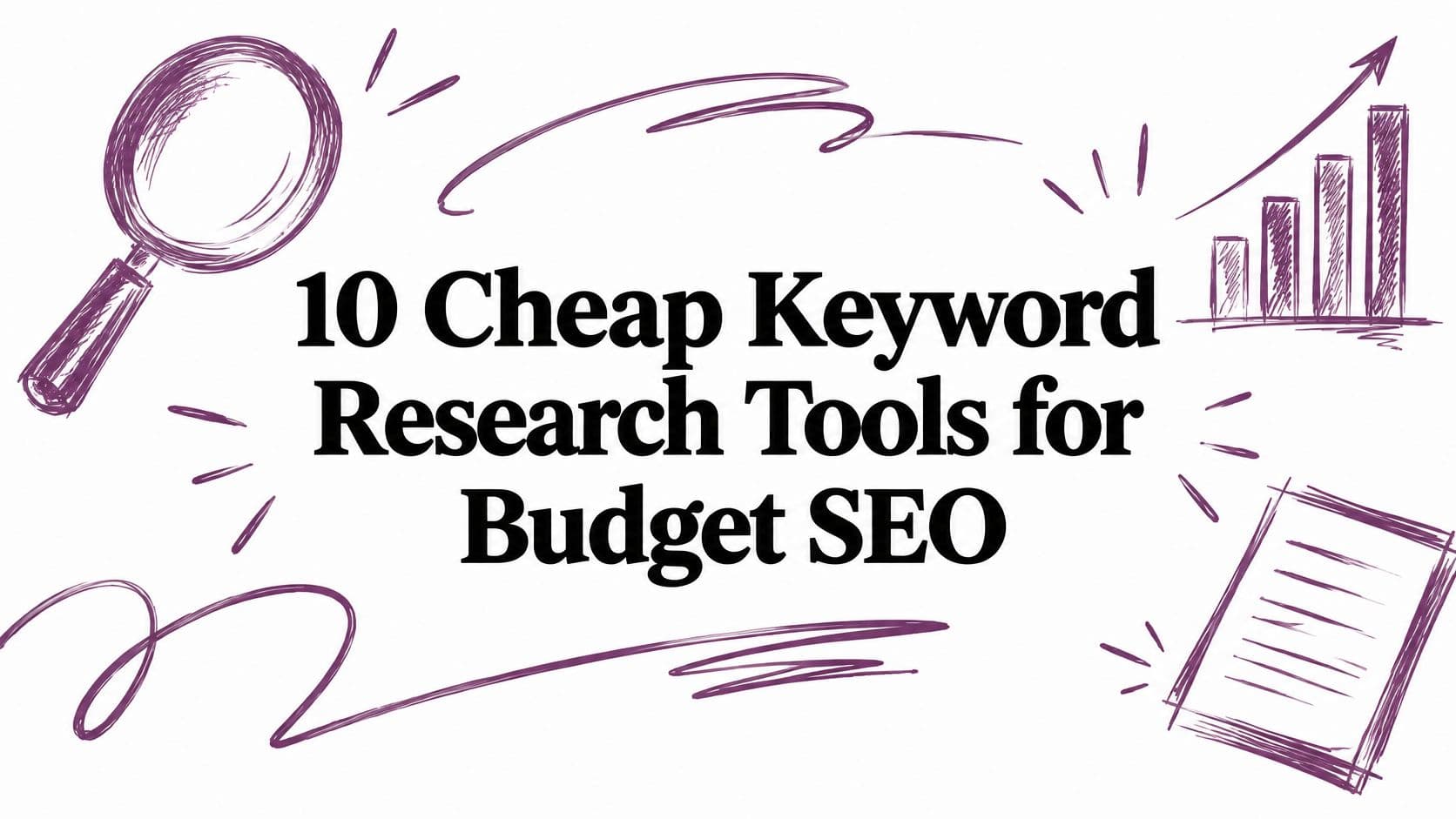 10 Cheap Keyword Research Tools for Budget SEO