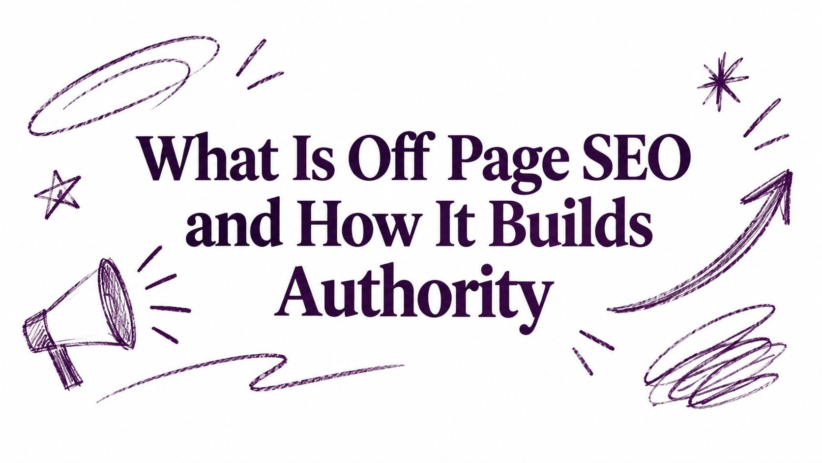 What Is Off Page SEO and How It Builds Authority